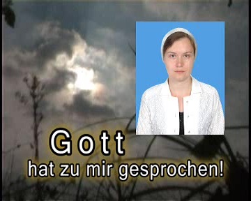 Gott hat zu mir gesprochen!